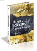 Eksiğimiz Tolerans