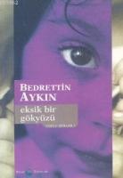 Eksik Bir Gökyüzü
