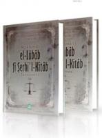 El-Lübab Fi Şerhi'l-Kitab Tercümesi (2 Cilt Takım)