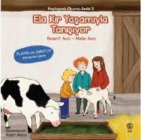 Ela Kır Yaşamıyla Tanışıyor