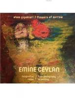 Elem Çiçekleri / Flowers of Sorrow
