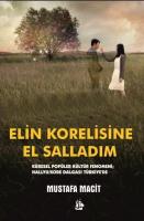 Elin Korelisine El Salladım