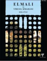 Elmalı ve Yöresel Mimarlığı