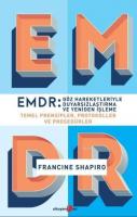 EMDR: Göz Hareketleriyle Duyarsızlaştırma ve Yeniden İşleme