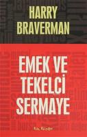 Emek ve Tekelci Sermaye