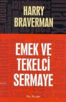 Emek ve Tekelci Sermaye