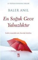 En Soğuk Gece Yalnızlıktır