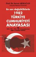 En son değişikliklerle 1982 Türkiye Cumhuriyeti Anayasası