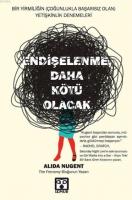 Endişelenme, Daha Kötü Olacak