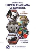 Endüstriyel Üretim Planlama ve Kontrol Erp Uygulamalı