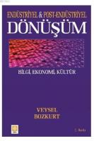 Endüstriyel ve Post-Endüstriyel Dönüşüm