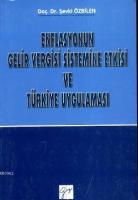 Enflasyonun Gelir Vergisi Sistemine Etkisi ve Türkiye Uygulaması