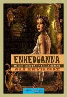 Enheduanna - Bir Sümer Tapınak Rahibesi