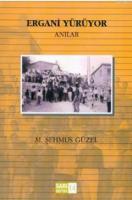 Ergani Yürüyor (Anılar)