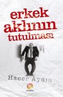 Erkek Aklının Tutulması
