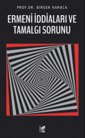 Ermeni İddiaları ve Tamalgı Sorunu