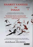 Esaret Yanılgı ve İnsan