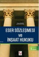 Eser Sözleşmesi ve İnşaat Hukuku