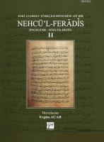 Eski Anadolu Türkçesi Dönemine Ait Bir Nehcü'l Feradis 2 (Ciltli)