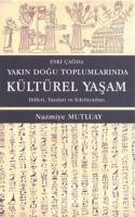 Eski Çağda Yakın Doğu Toplumlarında Kültürel Yaşam