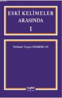 Eski Kelimeler Arasında