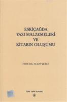 Eskiçağda Yazı Malzemeleri ve Kitabın Oluşumu