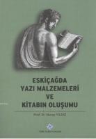 Eskiçağda Yazı Malzemeleri Ve Kitabın Oluşumu