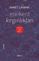 Eskikent Kırgınlıkları