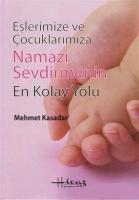 Eşlerimize ve Çocuklarımıza Namazı Sevdirmenin En Kolay Yolu