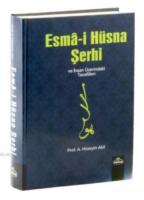 Esma-i Hüsna Şerhi ve İnsan Üzerindeki Tecellileri (İthal)