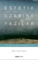 Estetik - Prolegomena - Alexander Gottlieb Baumgarten Çev. Berk Özcangiller Baumgarten'dan Kant'a Es