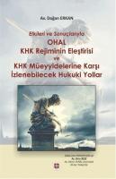 Etkileri ve Sonuçlarıyla Ohal Khk Rejiminin Eleştirisi