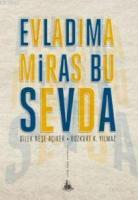Evladıma Miras Bu Sevda