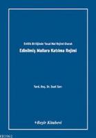 Evlilik Birliğinde Yasak Mal Rejimi Olarak Edinilmiş Mallara Katılma Rejimii