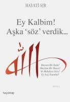 Ey Kalbim! Aşka Söz Verdik