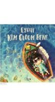 Eyvah Kim Oldum Ben!