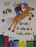 Eyvah! Okula Geç Kalıyorum!