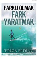 Farklı Olmak Fark Yaratmak