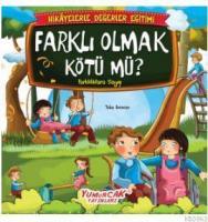 Farklı Olmak Kötümü - Erdemli Hikayeler