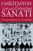 Fasilitasyon ve Toplantı Yönetimi Sanatı