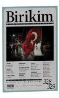 Birikim Aylık Sosyalist Kültür Dergisi Sayı: 328-329 Ağustos-Eylül 2016