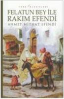 Felatun Bey ile Rakım Efendi
