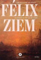 Felix Ziem - Işık Denizinde Bir Gezgin