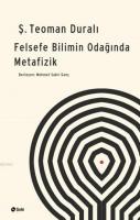 Felsefe Bilimin Odağında Metafizik