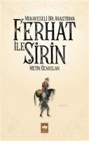 Ferhat ile Şirin - Mukayeseli Bir Araştırma