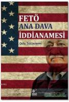 FETÖ Ana Dava İddianamesi