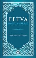 Fetva Usulü ve Adabı