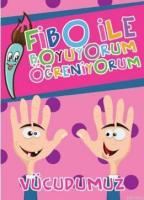 Fibo ile Boyuyorum Öğreniyorum - Vücudumuz