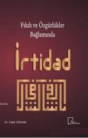Fıkıh ve Özgürlükler Bağlamında İrtidad