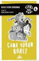 Fikri Bol Fikri 6 - Cama Vuran Roket
